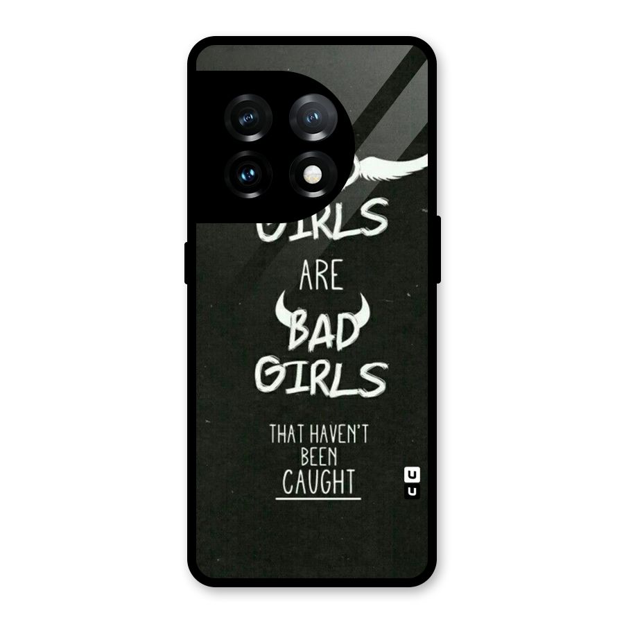Good Bad Girls Glass Back Case for OnePlus 11