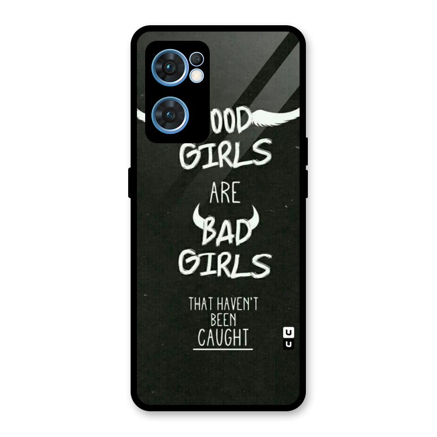 Good Bad Girls Glass Back Case for Oppo Reno7 5G