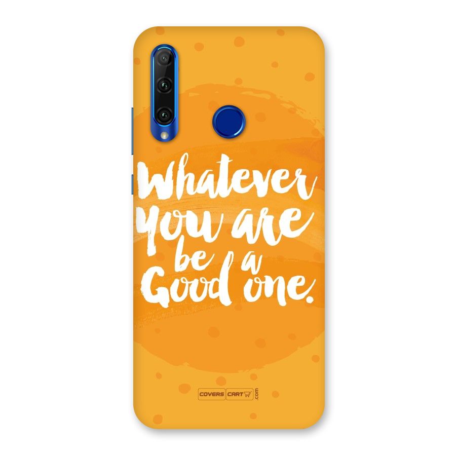 Good One Quote Back Case for Honor 20i
