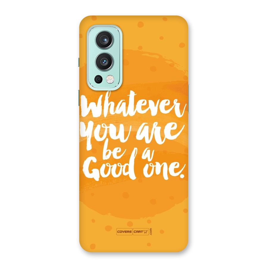 Good One Quote Back Case for OnePlus Nord 2 5G