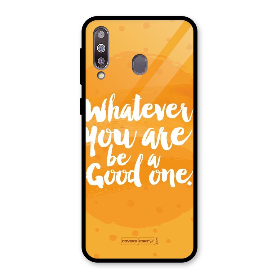 Good One Quote Glass Back Case for Galaxy M30