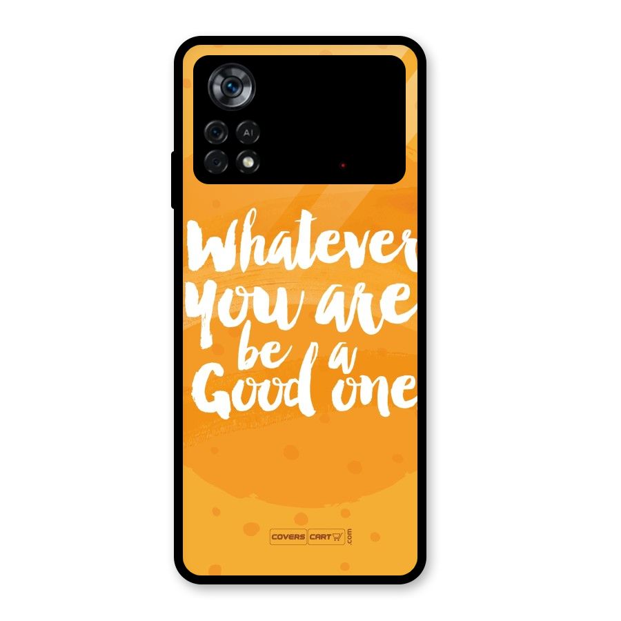 Good One Quote Glass Back Case for Poco X4 Pro 5G