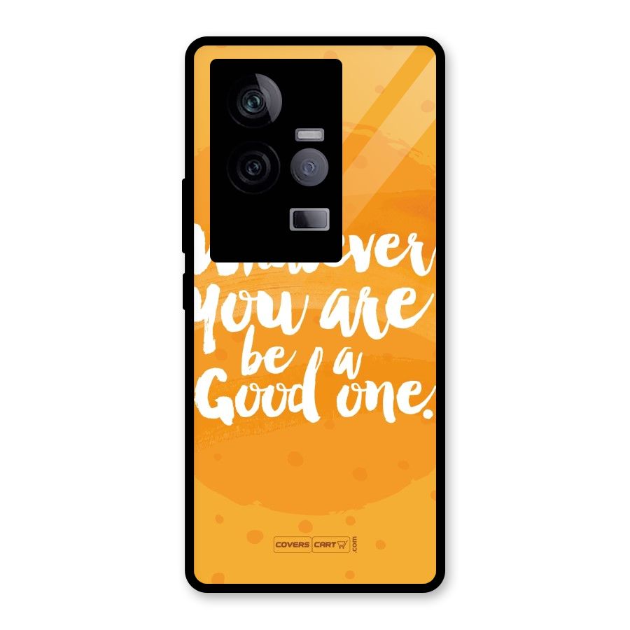 Good One Quote Glass Back Case for Vivo iQOO 11 5G