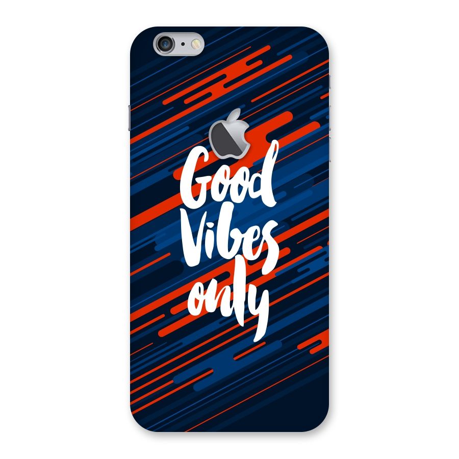 Good Vibes Only Back Case for iPhone 6 Plus 6S Plus Logo Cut