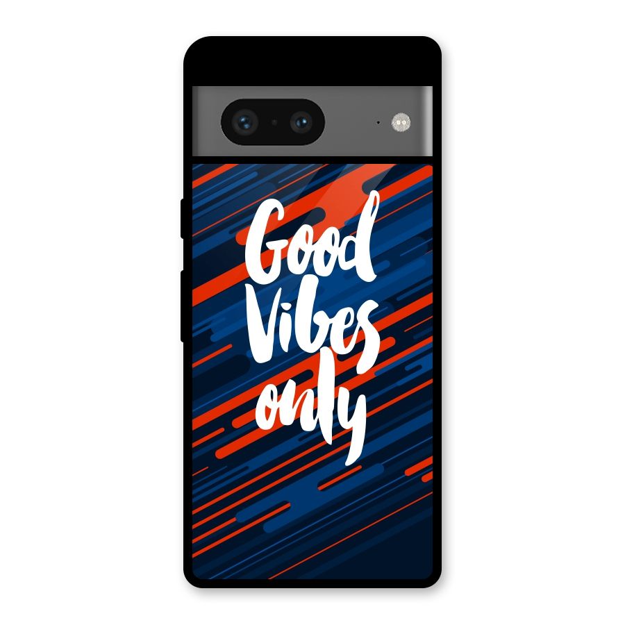 Good Vibes Only Glass Back Case for Google Pixel 7