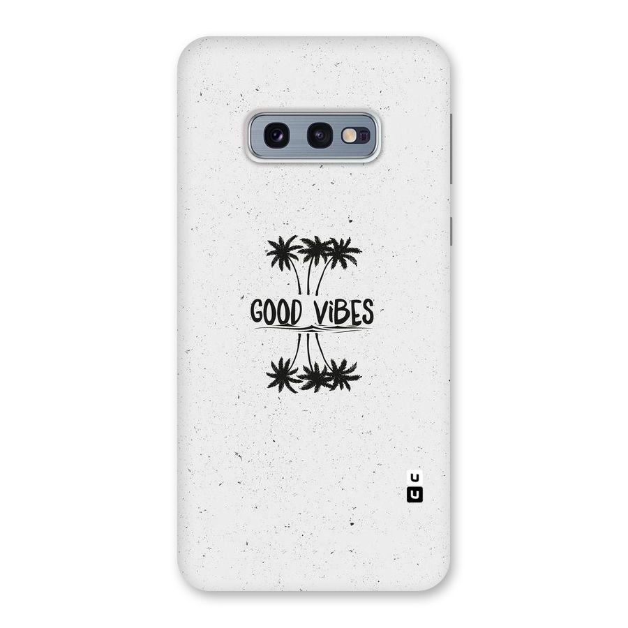 Good Vibes Rugged Back Case for Galaxy S10e