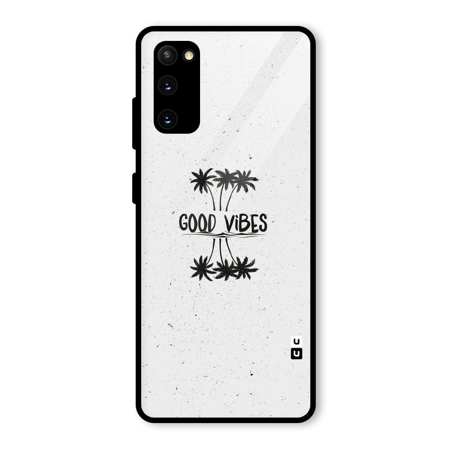 Good Vibes Rugged Glass Back Case for Galaxy S20 FE 5G