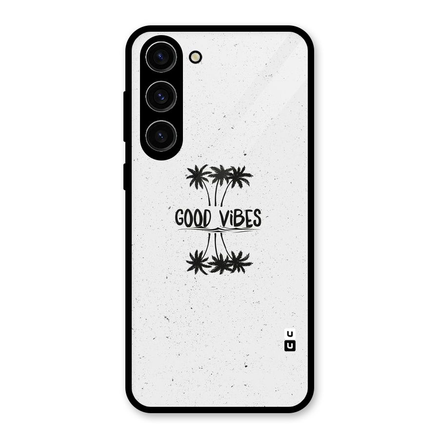 Good Vibes Rugged Glass Back Case for Galaxy S23 Plus