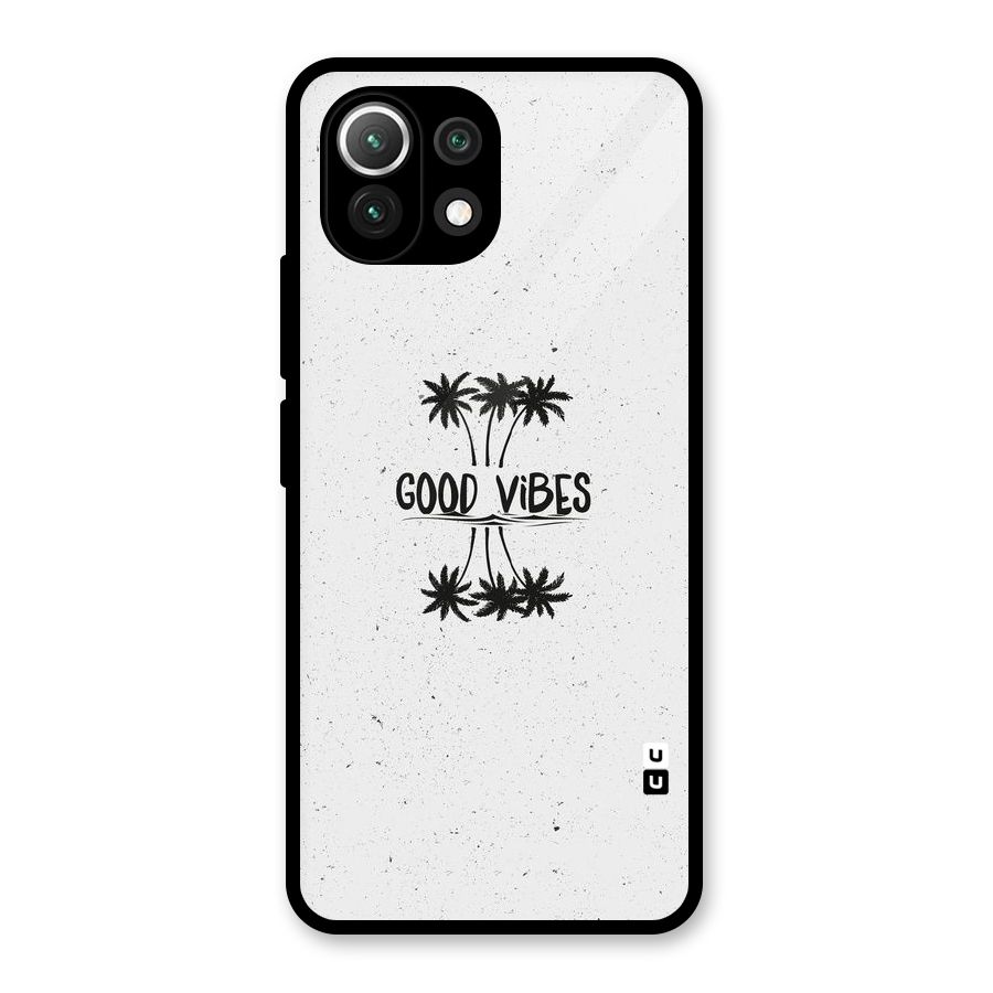 Good Vibes Rugged Glass Back Case for Mi 11 Lite NE 5G