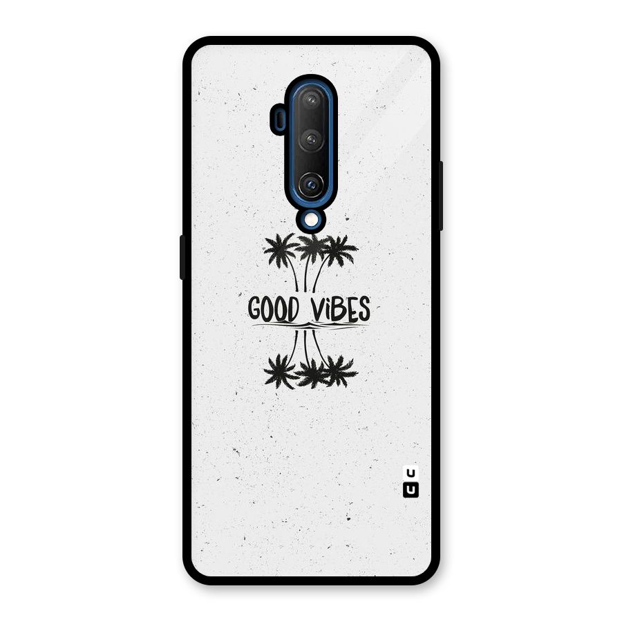 Good Vibes Rugged Glass Back Case for OnePlus 7T Pro