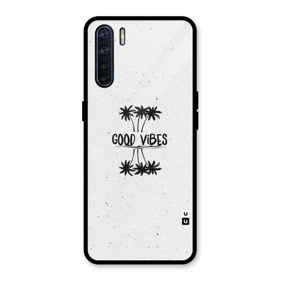 Good Vibes Rugged Glass Back Case for Oppo F15