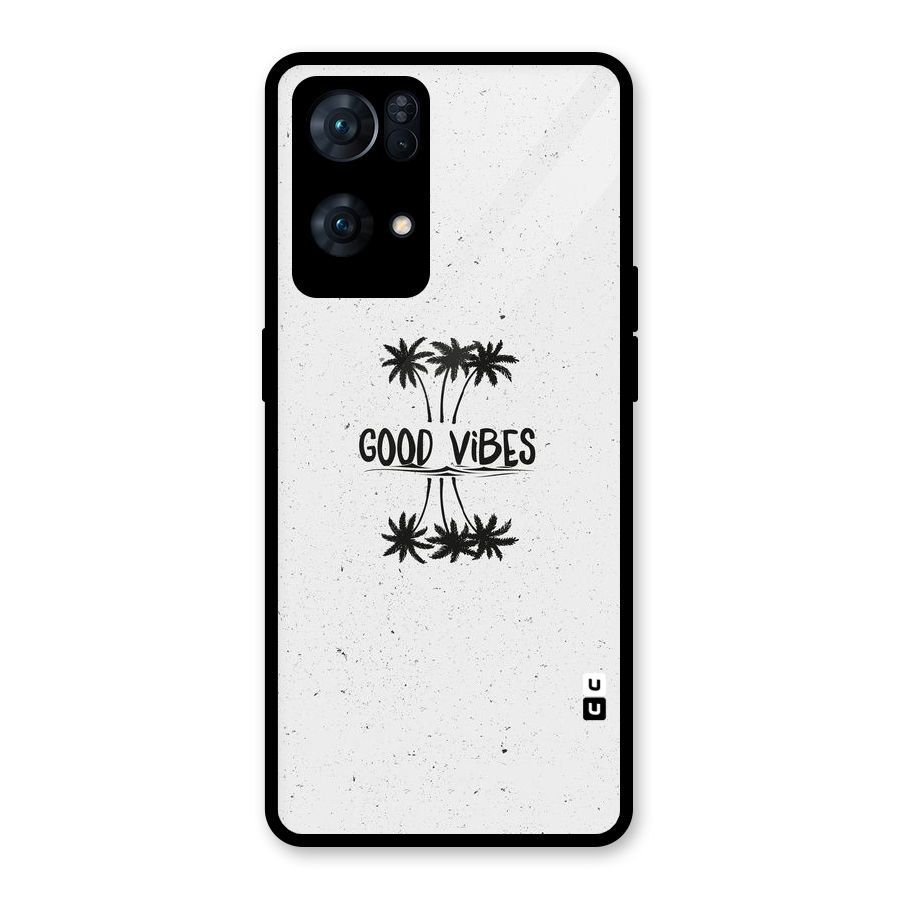 Good Vibes Rugged Glass Back Case for Oppo Reno7 Pro 5G