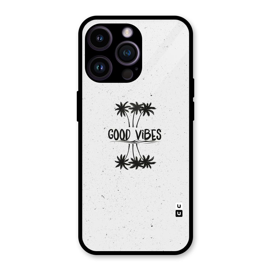 Good Vibes Rugged Glass Back Case for iPhone 14 Pro Max