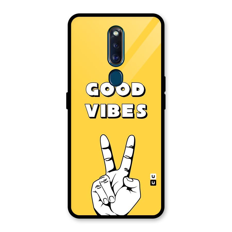 Good Vibes Victory Glass Back Case for Oppo F11 Pro