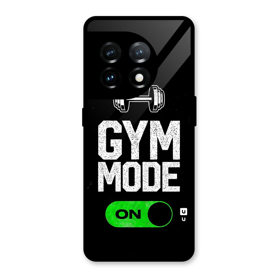 Gym Mode On Glass Back Case for OnePlus 11