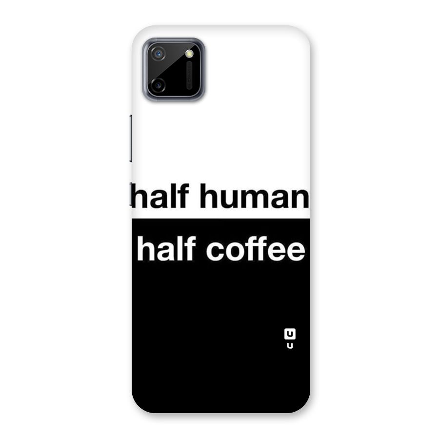 Half Human Half Coffee Back Case for Realme C11