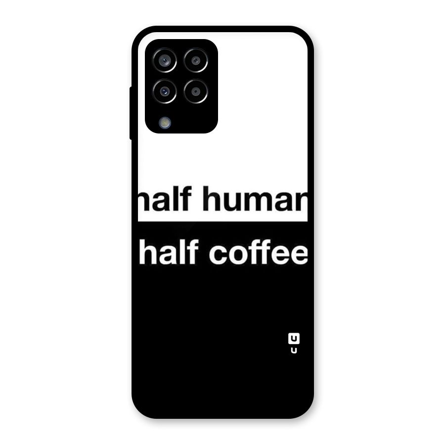 Half Human Half Coffee Glass Back Case for Galaxy M33