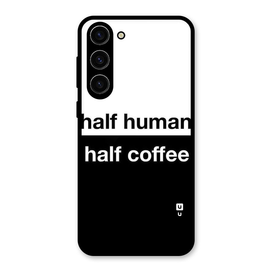 Half Human Half Coffee Glass Back Case for Galaxy S23 Plus