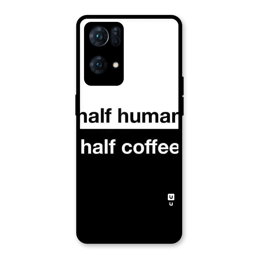 Half Human Half Coffee Glass Back Case for Oppo Reno7 Pro 5G
