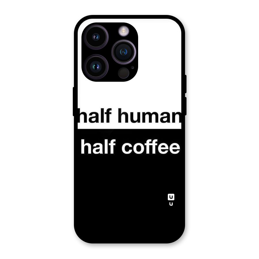 Half Human Half Coffee Glass Back Case for iPhone 14 Pro