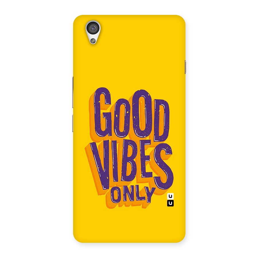 Happy Vibes Only Back Case for OnePlus X