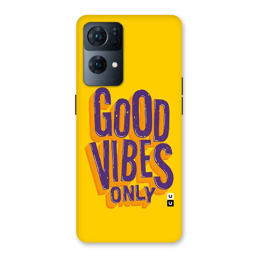 Happy Vibes Only Back Case for Oppo Reno7 Pro 5G