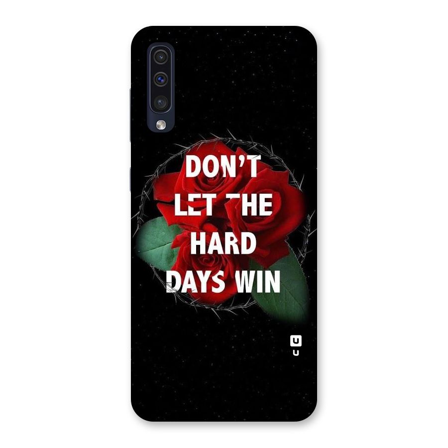 Hard Days No Win Back Case for Galaxy A50s
