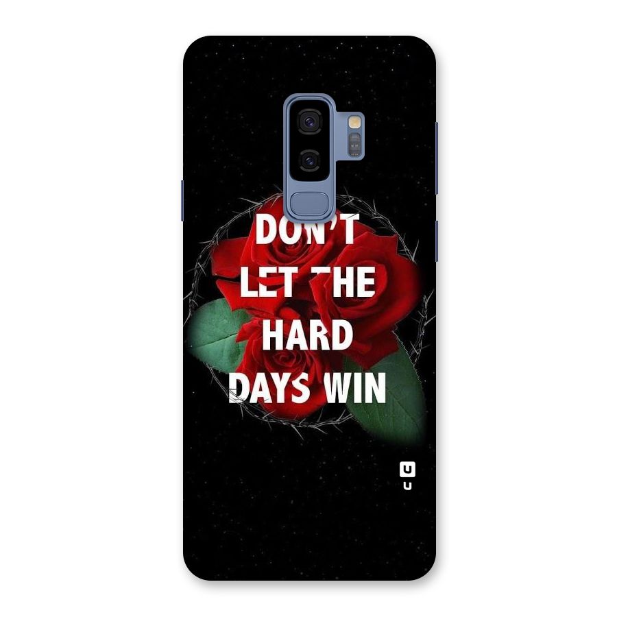 Hard Days No Win Back Case for Galaxy S9 Plus