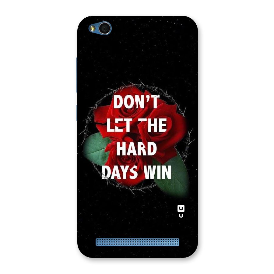 Hard Days No Win Back Case for Redmi 5A