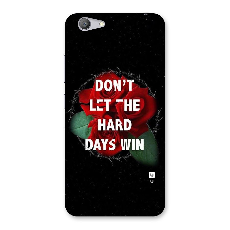 Hard Days No Win Back Case for Vivo Y53