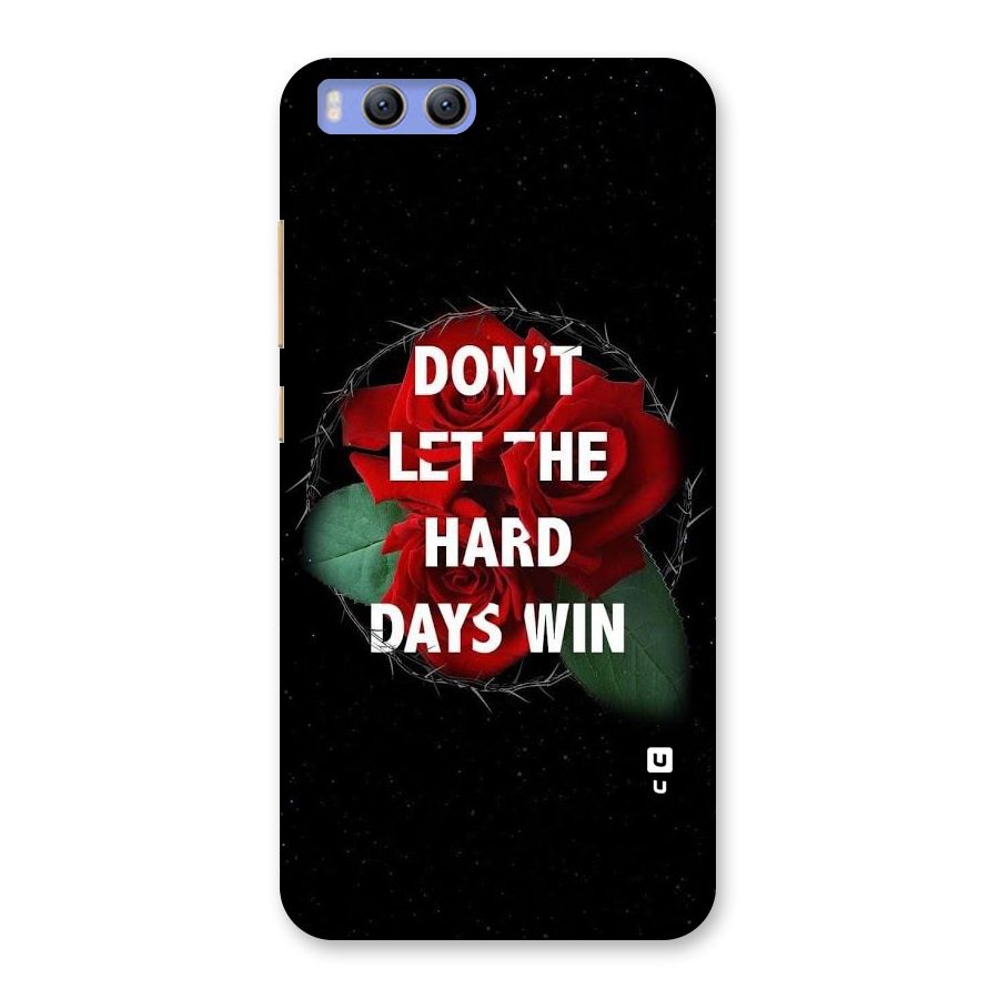 Hard Days No Win Back Case for Xiaomi Mi 6