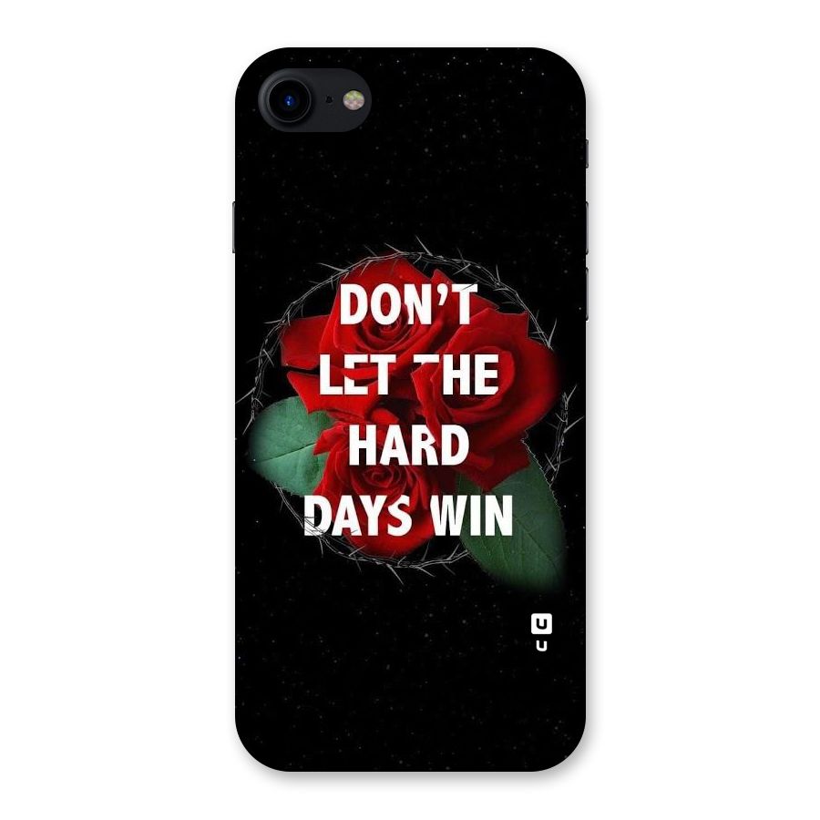 Hard Days No Win Back Case for iPhone SE 2020