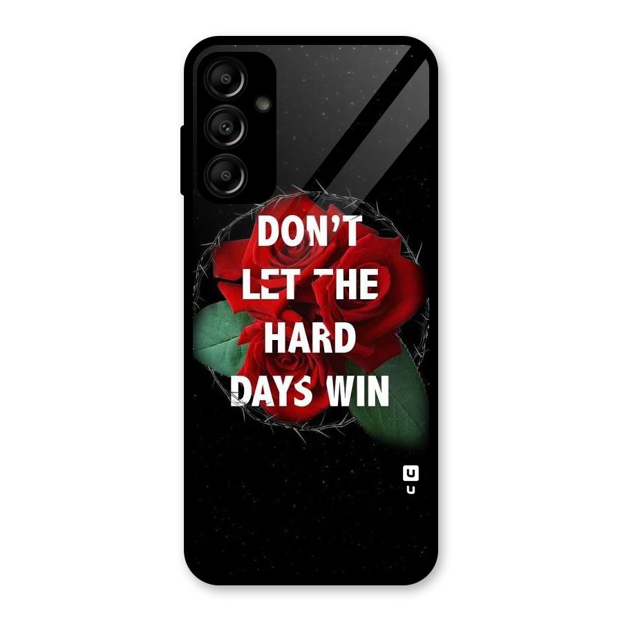 Hard Days No Win Glass Back Case for Galaxy A14 5G
