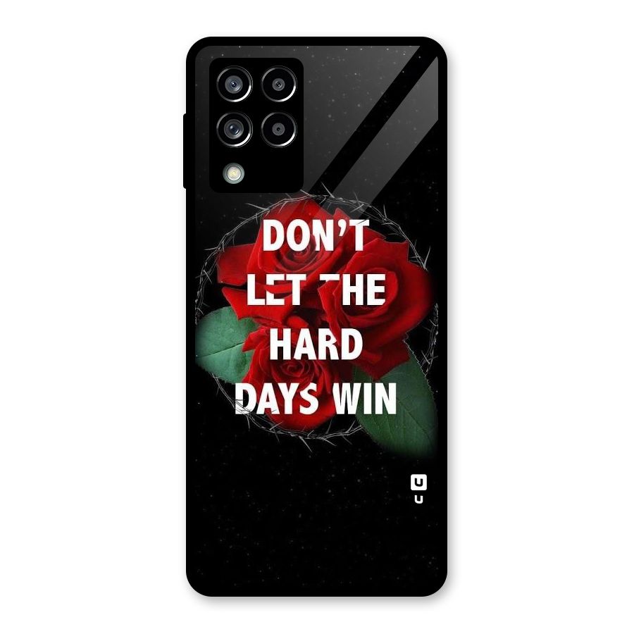 Hard Days No Win Glass Back Case for Galaxy M53 5G