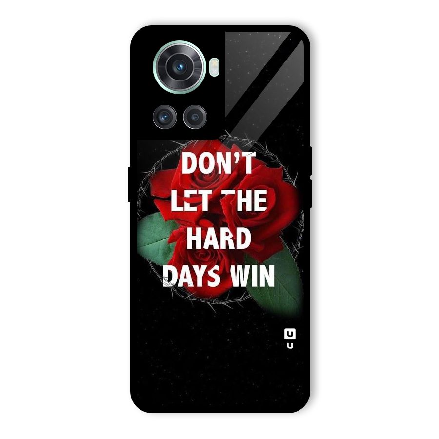 Hard Days No Win Glass Back Case for OnePlus 10R