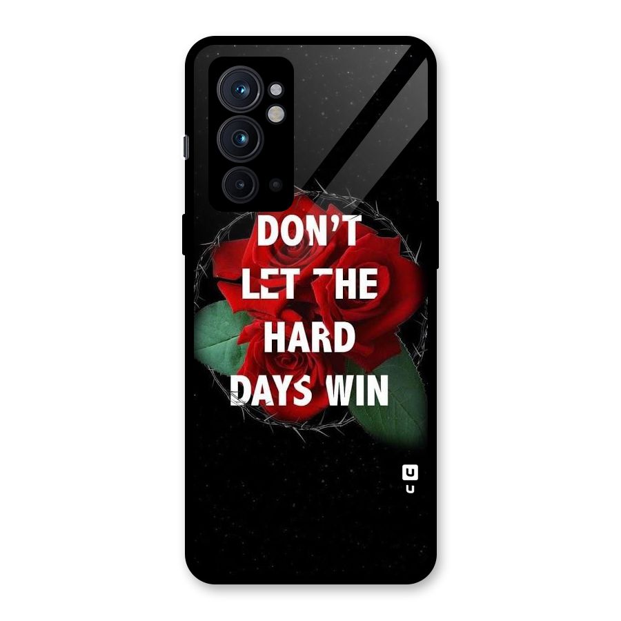 Hard Days No Win Glass Back Case for OnePlus 9RT 5G