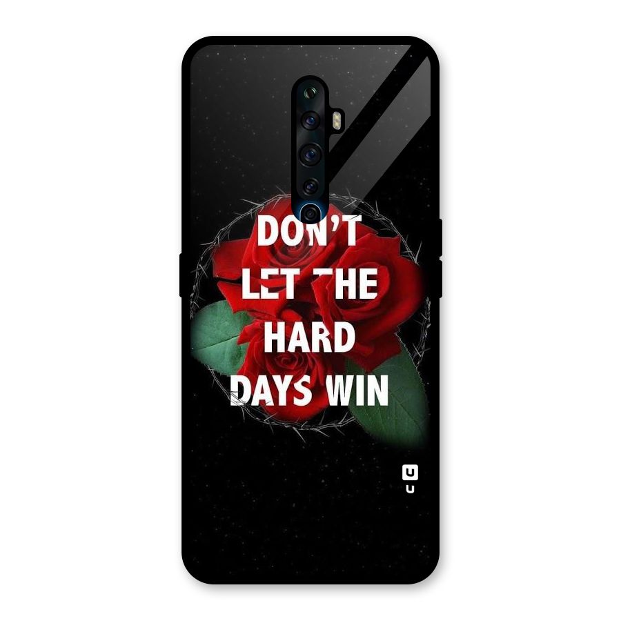 Hard Days No Win Glass Back Case for Oppo Reno2 F