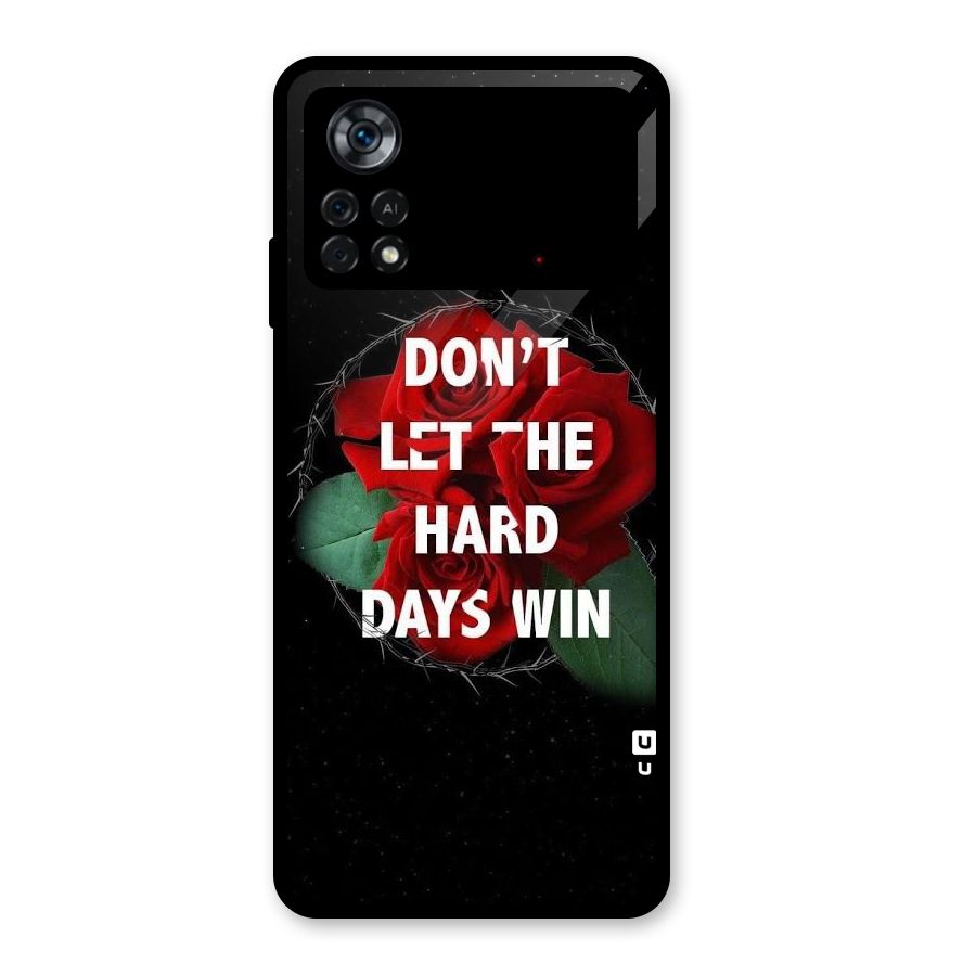 Hard Days No Win Glass Back Case for Poco X4 Pro 5G