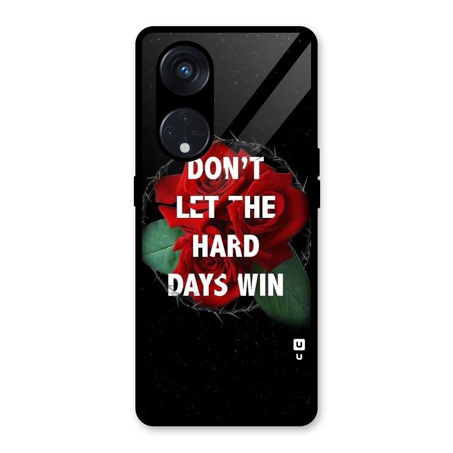 Hard Days No Win Glass Back Case for Reno8 T 5G