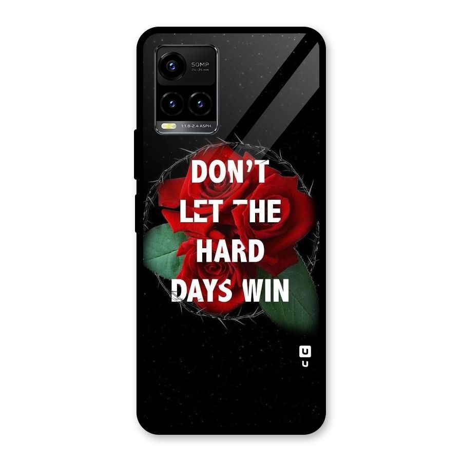 Hard Days No Win Glass Back Case for Vivo Y21T