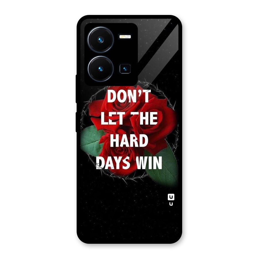 Hard Days No Win Glass Back Case for Vivo Y35