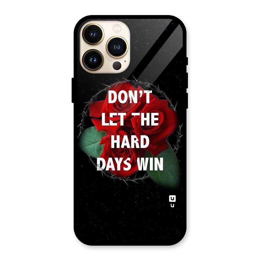 Hard Days No Win Glass Back Case for iPhone 13 Pro Max