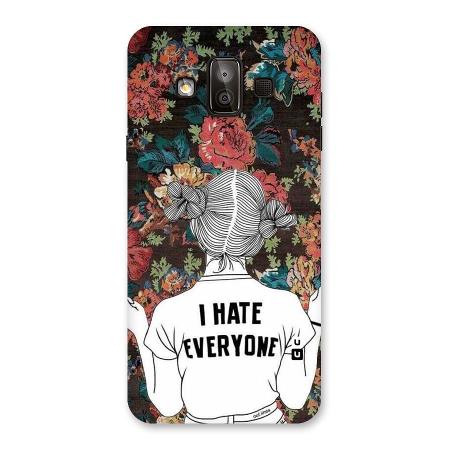Hate Everyone Back Case for Galaxy J7 Duo
