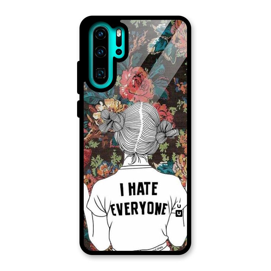 Hate Everyone Glass Back Case for Huawei P30 Pro