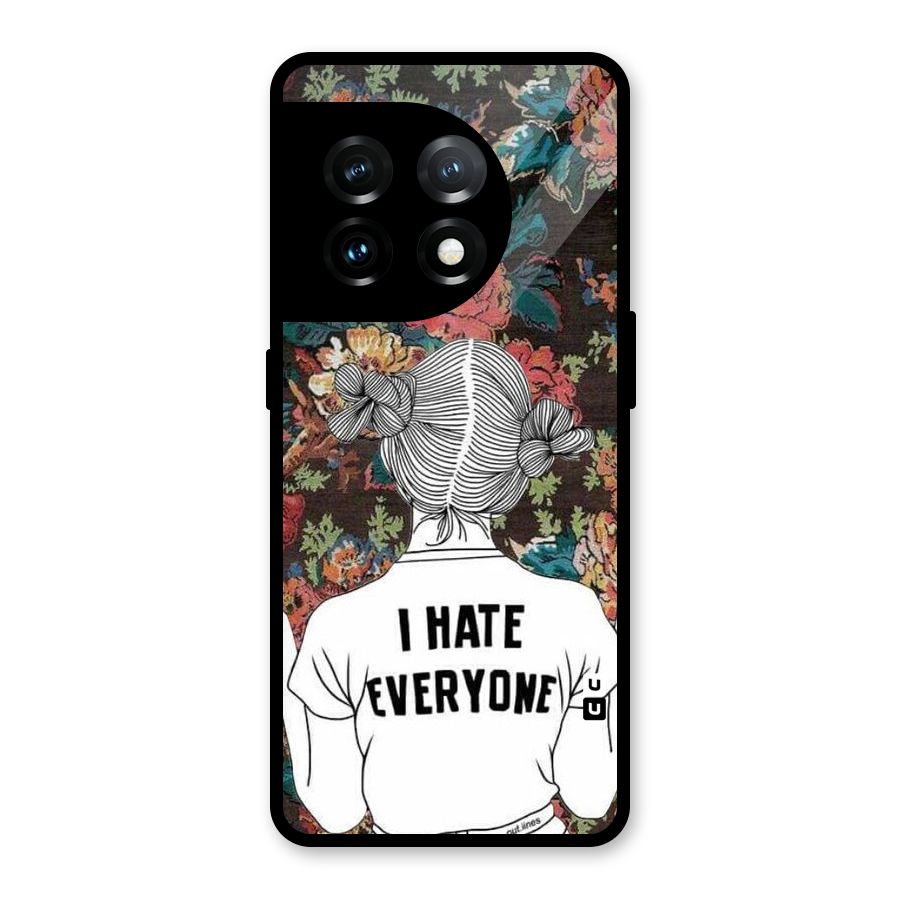 Hate Everyone Glass Back Case for OnePlus 11