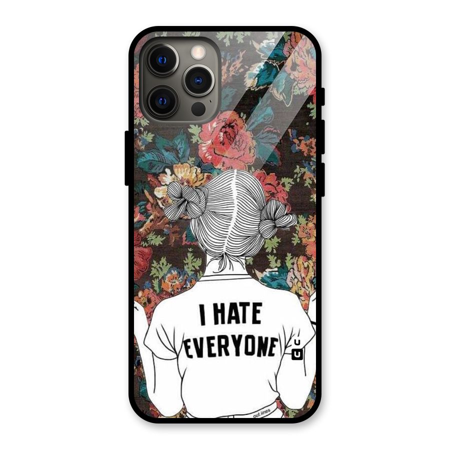 Hate Everyone Glass Back Case for iPhone 12 Pro Max