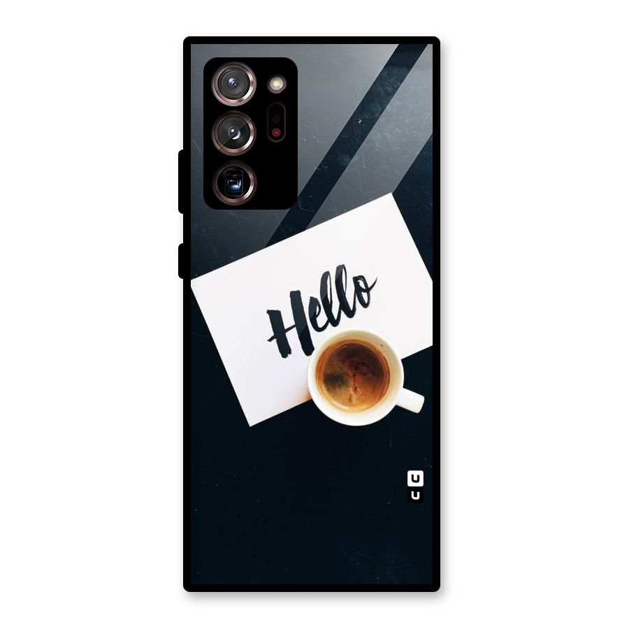 Hello Coffee Glass Back Case for Galaxy Note 20 Ultra 5G