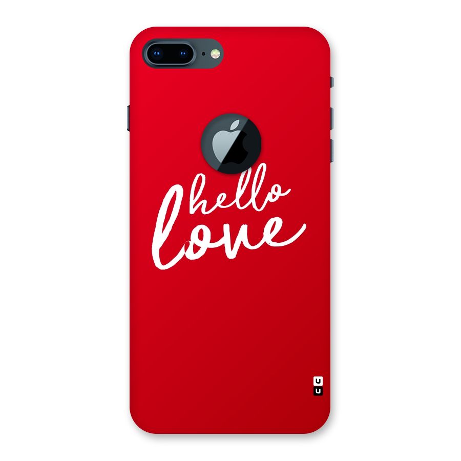 Hello Love Back Case for iPhone 7 Plus Logo Cut