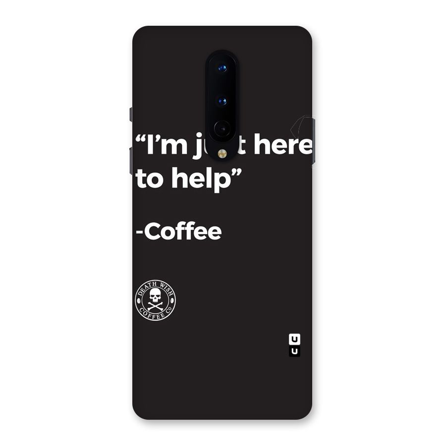 Here To Help Back Case for OnePlus 8