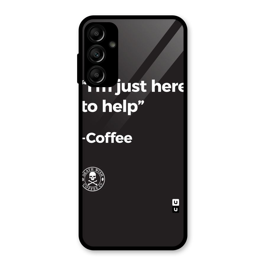 Here To Help Glass Back Case for Galaxy A14 5G